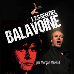 L'Essentiel Balavoine par Morgan Marlet
