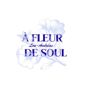 À FLEUR DE SOUL