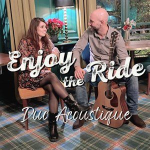 Enjoy the Ride - Duo Acoustique